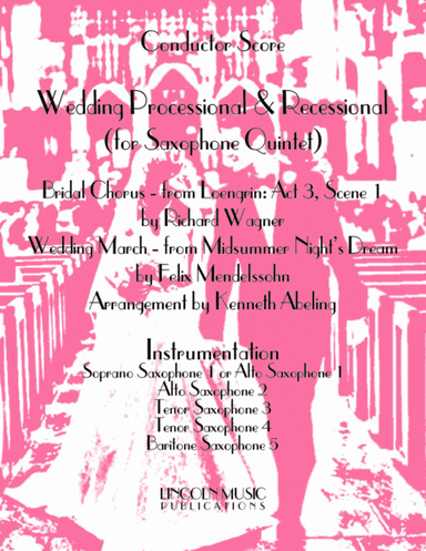 Wedding Processional & Recessional (for Saxophone Quintet SATTB or AATTB) (arr. Kenneth Abeling)