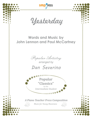 Yesterday (arr. Dan Severino - Piano Teacher Press)