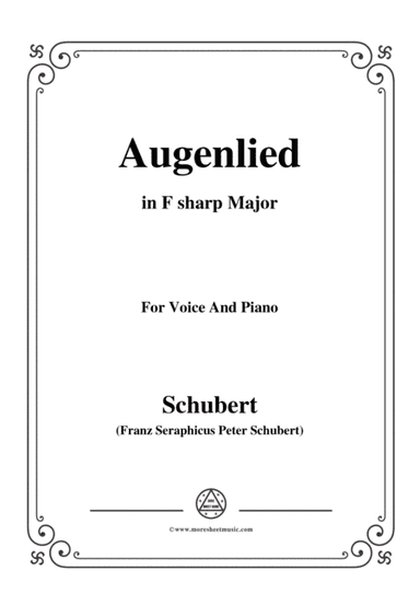 Schubert-Augenlied,in F sharp Major,for Voice&Piano (arr. MSM)